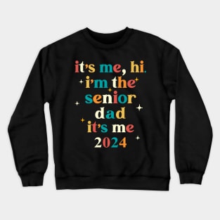 Class of 2024 Senior Gifts Funny Senior Dad Crewneck Sweatshirt